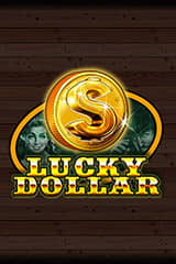 Lucky Dollar - Online Pokie